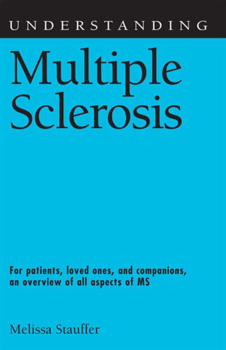 Understanding Multiple Sclerosis (Understanding Health and Sickness Series)