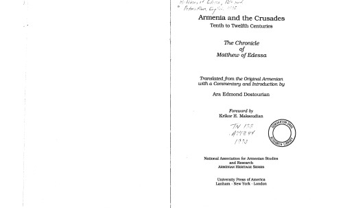 Armenia and the Crusades Tenth to Twelth Centuries - The Chronicle of Matthew of Edessa