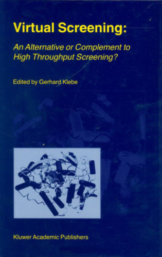 Virtual Screening: An Alternative or Complement to High Throughput Screening?