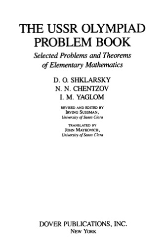 The USSR Olympiad Problem Book: Selected Problems and Theorems of Elementary Mathematics