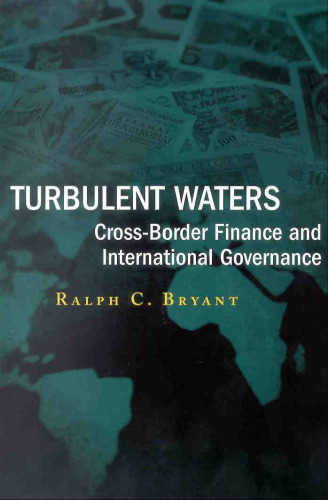 Turbulent Waters: Cross-Border Finance and International Governance