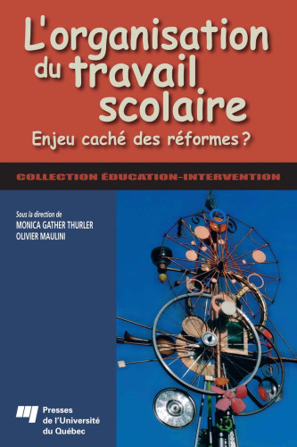 L'organisation du travail scolaire : Enjeu caché des réformes ?