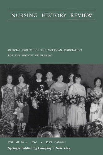 Nursing History Review, Volume 10, 2002: Official Publication of the American Association for the History of Nursing