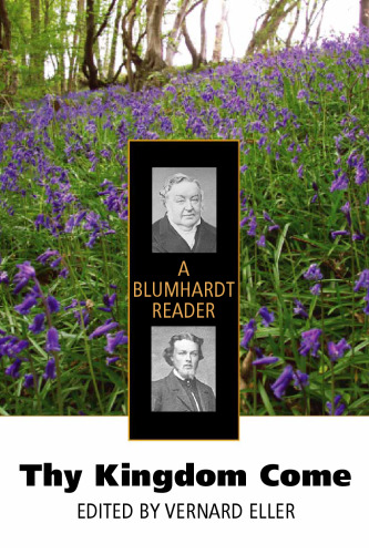 Thy Kingdom Come: A Blumhardt Reader