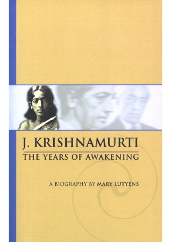 Krishnamurti: The Years of Awakening