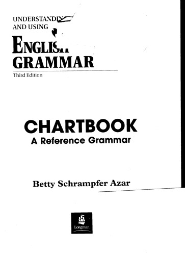 Understanding and Using English Grammar - Chartbook: A Reference Grammar (3rd Ed.)