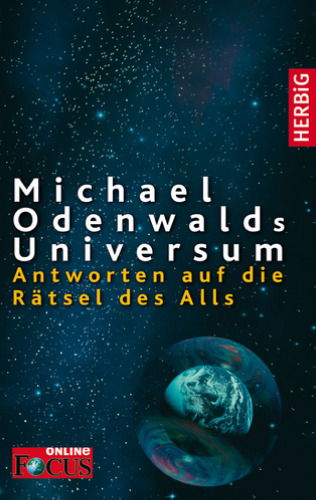 Universum: Antworten auf die Rätsel des Alls