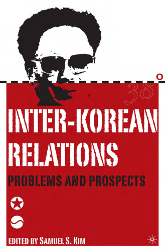 Inter-Korean Relations: Problems and Prospects