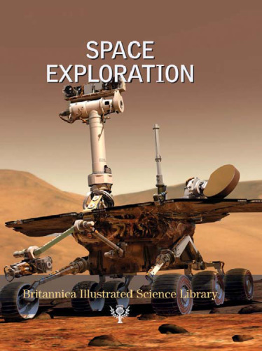 Britannica Illustrated Science Library Volume 16 - Space Exploration