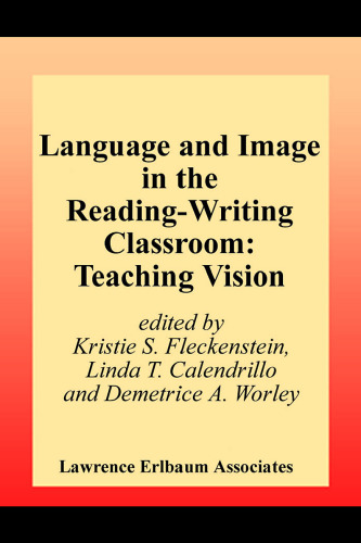 Language and Image in the Reading-Writing Classroom: Teaching Vision