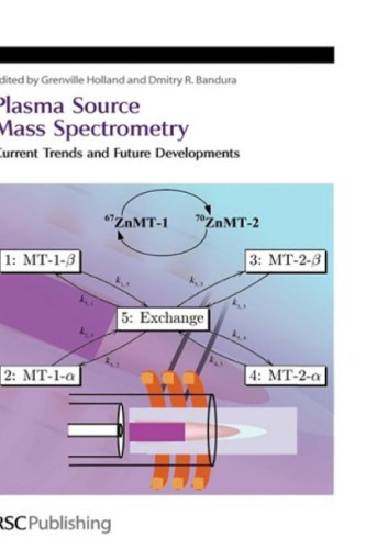 Plasma Source Mass Spectrometry : Current Trends and Future Developments (Special Publications)