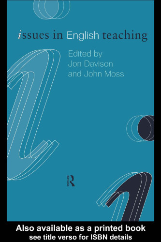 Issues in English Teaching (Issues in Subject Teaching)