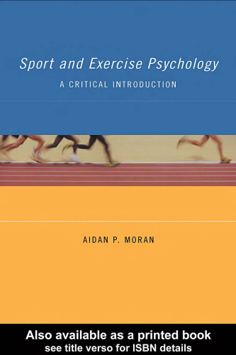 Sport and Exercise Psychology: A Critical Introduction