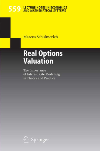 Real Options Valuation: The Importance of Interest Rate Modelling in Theory and Practice