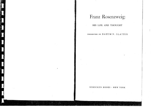 Franz Rosenzweig: His Life and Thought