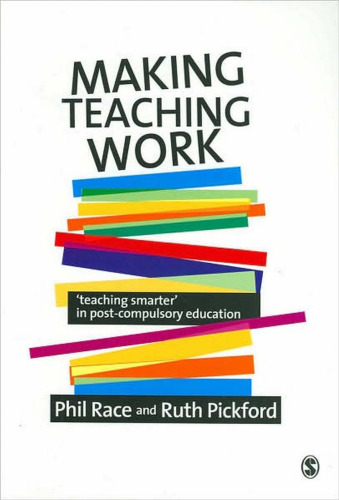 Making Teaching Work: Teaching Smarter in Post-Compulsory Education