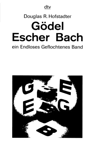 Gödel, Escher, Bach ein Endloses Geflochtenes Band.