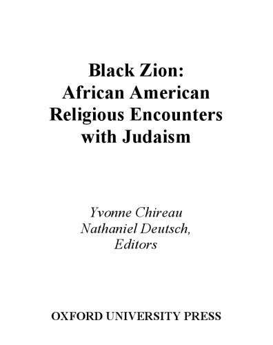 Black Zion: African American Religious Encounters with Judaism (Religion in America)