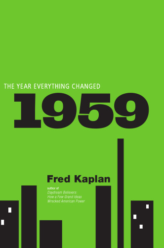 1959: The Year Everything Changed