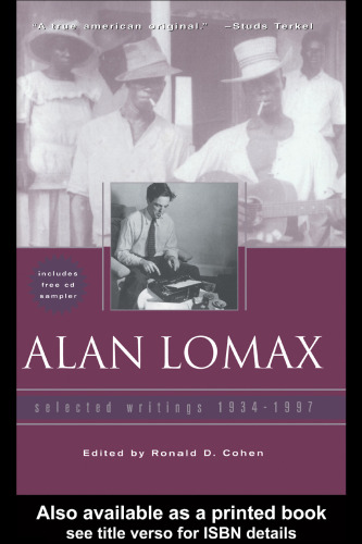 Alan Lomax: Selected Writings, 1934-1997