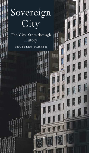 Sovereign City: The City-State Ancient and Modern (Reaktion Books - Globalities)