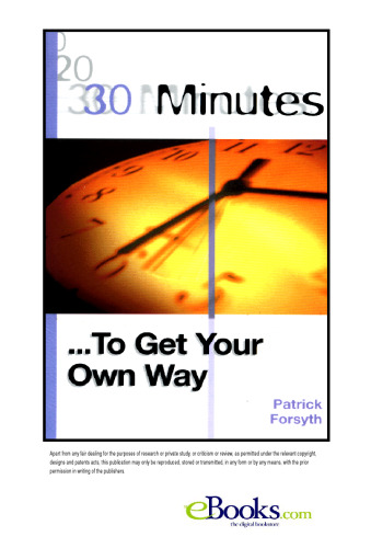 30 Minutes to Get Your Own Way (30 Minutes)