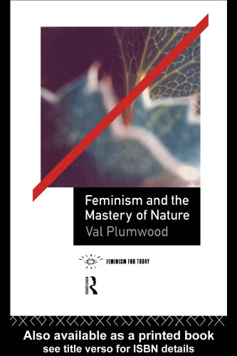 Feminism and the Mastery of Nature (Opening Out)