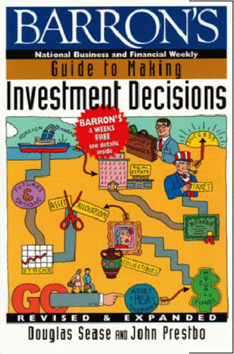 Barron's Guide to Making Investment Decisions: Revised & Expanded
