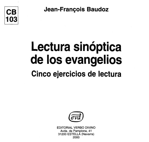 Lectura Sinóptica de los Evangelios: Cinco Ejercicios de Lectura