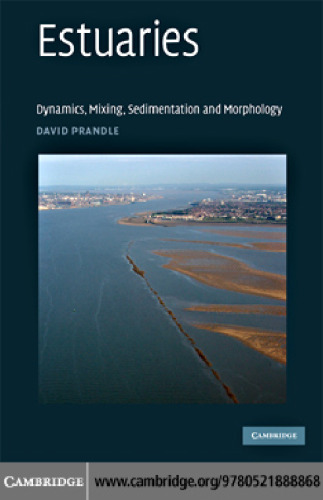 Estuaries: Dynamics, Mixing, Sedimentation and Morphology