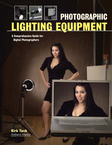 Photographic Lighting Equipment: A Comprehensive Guide for Digital Photographers