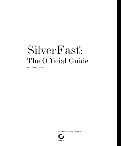 SilverFast: The Official Guide