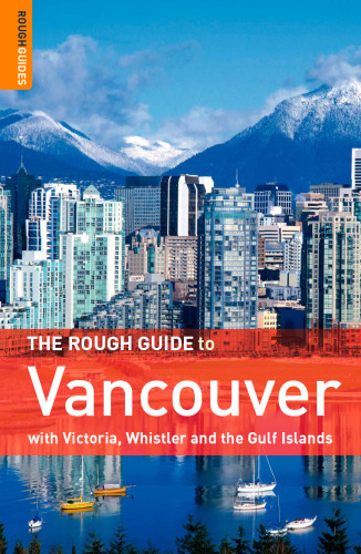 The Rough Guide to Vancouver 3 (Rough Guide Travel Guides)