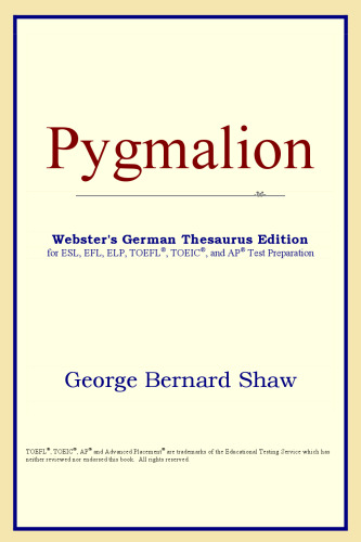 Pygmalion (Webster's German Thesaurus Edition)