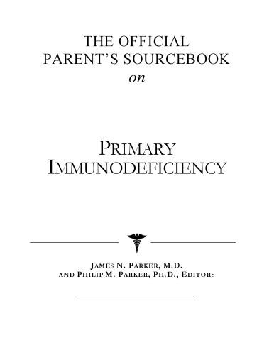 The Official Parent's Sourcebook on Primary Immunodeficiency