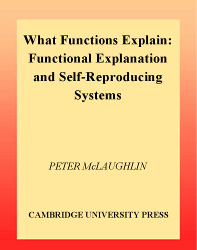 What Functions Explain: Functional Explanation and Self-Reproducing Systems