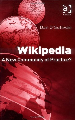 Wikipedia: A New Community of Practice?