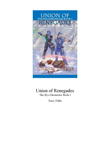 Union of Renegades: The Rys Chronicles Book I