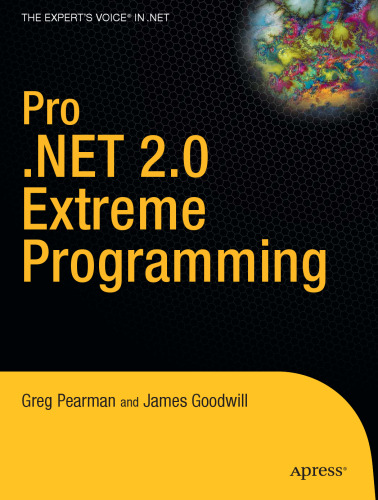 Pro .NET 2.0 Extreme Programming (Expert's Voice)