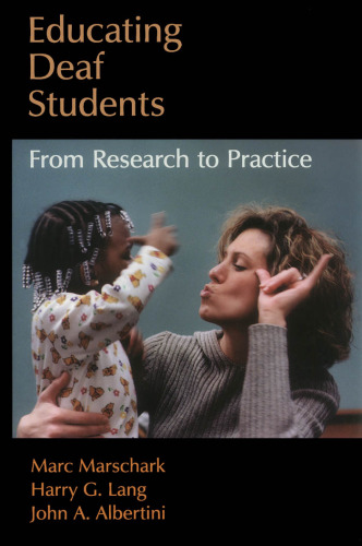 Educating Deaf Students: From Research to Practice