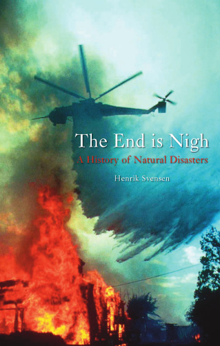 The End is Nigh: A History of Natural Disasters
