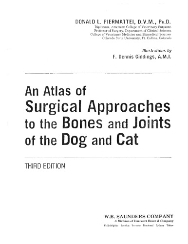 An Atlas of Surgical Approaches to the Bones and Joints of the Dog and Cat 3rd Edition