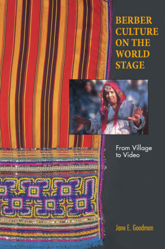 Berber Culture On The World Stage: From Village To Video