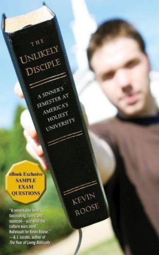 The Unlikely Disciple: A Sinner's Semester at America's Holiest University
