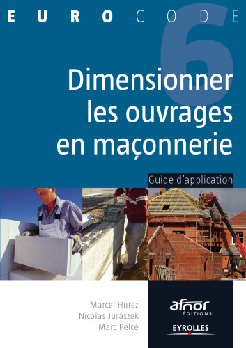 Dimensionner les ouvrages en maçonnerie : Guide d'application