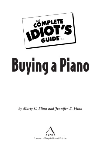 The Complete Idiot's Guide to Buying a Piano