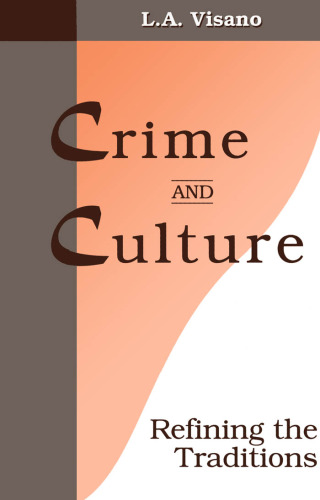 Crime and Culture: Refining the Traditions