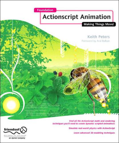 Foundation ActionScript: Animation: Making Things Move