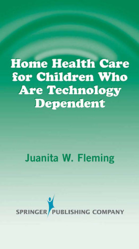 Home Health Care for Children Who are Technology Dependent