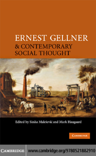 Ernest Gellner and Contemporary Social Thought